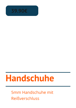 Handschuhe 39.90€ 5mm Handschuhe mit Reißverschluss